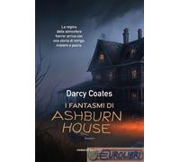 9788834743591 COATES FANTASMI DI ASHBURN HOUSE FANUCCI