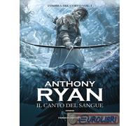 9788834744048 Anthony Ryan Il canto del sangue. L'ombra del corvo. Vol. 1 FANUCC
