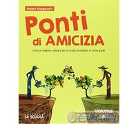 9788835046950 MANGANOTTI PONTI DI AMICIZIA LA SCOL. SCOLAS.
