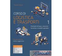 9788836007943 CORSO DI LOGISTICA E TRASPORTI. ELEMENTI HOEPLI SCOLASTICO FABRIZI