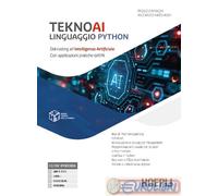 9788836018352 TEKNOAI LINGUAGGIO PYTHON. DAL CODING AL HOEPLI SCOLASTICO PAOLO C