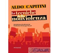 9788836173174 Aldo Capitini Le tecniche della nonviolenza Manni