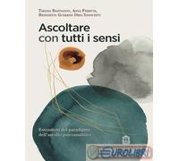 9788836250431 Benedetta Guerrini Degl'innocenti Ascoltare con tutti i sensi. Est