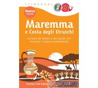 9788836579938 MAREMMA E COSTA DEGLI ETRUSCHI LE TERRE TOURING CLUB