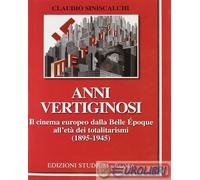 9788838241109 Claudio Siniscalchi Anni vertiginosi. Il cinema europeo dalla Bell