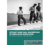9788838255489 A.V. Ottant'anni dal sacrificio di Emiliano Rinaldini. Per ricorda