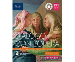 9788838339707 A.A.V.V. DIALOGO CON L'OPERA 2 PER LE SCUOLE SUP SANSONI SCOLASTIC
