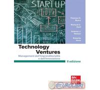 Technology ventures. Management dell'imprenditorialità e dell'innovazione