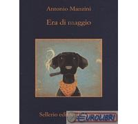 9788838933745 Antonio Manzini Era di maggio Sellerio Editore Palermo