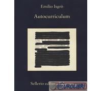 9788838937408 Emilio Isgrò Autocurriculum Sellerio Editore Palermo