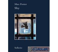 9788838947728 Max Porter Shy Sellerio Editore Palermo