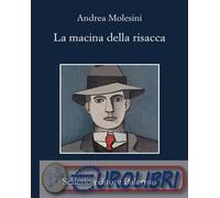 9788838950063 Andrea Molesini La macina della risacca Sellerio Editore Palermo