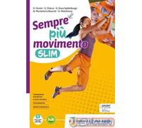 9788839307811 SEMPRE PIU' MOVIMENTO. EDIZ. SLIM. PER LE MARIETTI SCOLASTICA NICO