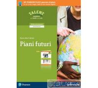 9788839529961 CATTANI MARIA RITA PIANI FUTURI CON TRA SCUOLA E LAVORO PARAVIA