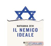 9788839718839 Nathania Zevi Il nemico ideale Rai Libri