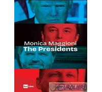 THE PRESIDENTS - MAGGIONI MONICA - RAI LIBRI