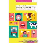 9788840022109 SARA ZAMBOTTI A MICROFONO SPENTO. IL MESTIERE DEL PROD UNICOPLI VA