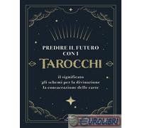9788841254486 Marcella Brancaforte Predire il futuro con i Tarocchi. Il signific