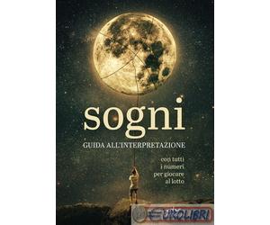 9788841254509 AA.VV. SOGNI. GUIDA ALL'INTERPRETAZIONE DE VECCHI