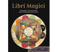 9788841266953 Owen Davies Libri magici. Grimori e incantesimi dall'Antico Egitto
