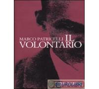 9788842091882 Marco Patricelli Il volontario Laterza