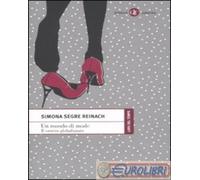 9788842097235 Simona Segre Reinach Un mondo di mode. Il vestire globalizzato Lat