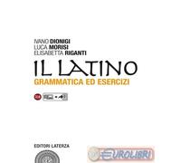 9788842110224 Elisabetta Riganti Il latino. Grammatica ed esercizi. Con versioni