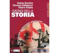 9788842112464 GIARDINA SABBATUCCI VIDOTTO MONDI DELLA STORIA LATERZA SCOLAST. -