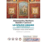 Lo spazio umano. Corso integrato di geostoria e educazione civica. Per le Scuole superiori. Con e-book. Con espansione online. Dall'impero romano all'alto Medioevo (Vol. 2)