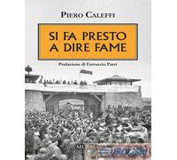 9788842568643 Piero Caleffi Si fa presto a dire fame MURSIA VARIA
