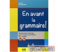 9788842674429 DE GENNARO EN AVANT LA GRAMMAIRE CAPITELLO SCOLAS.