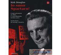 9788842819431 Kirk Douglas Io sono Spartaco Come girammo un film e cancellammo