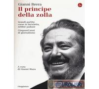 9788842820987 Gianni Brera Principe della zolla (Il) Il Saggiatore