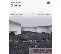 Zona. Un libro su un film su un viaggio verso una stanza
