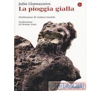 9788842826026 Julio Llamazares La pioggia gialla Il Saggiatore