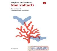 Non Voltarti - Gioia Zannino Angiolillo - 2024