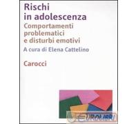 9788843055265 A.A.V.V. Rischi in adolescenza. Comportamenti problematici e distu