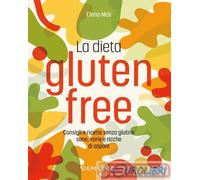 LA DIETA GLUTEN FREE - MELI ELENA - Demetra