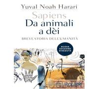 Libri Harari Yuval Noah - Sapiens. Da Animali A Dei. Breve Storia Dell'umanita.