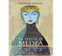 9788845411076 Natalie Haynes La veritÓ di Medea Ida Amles¨