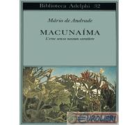Macunaima. L'eroe senza nessun carattere