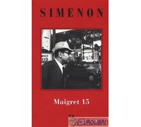 9788845933875 Georges Simenon I Maigret: Maigret e il produttore di vino-La pazz