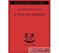 A occhi aperti. Saggi, discorsi, scritti vari