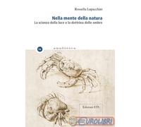 Nella mente della natura. La scienza della luce e la dottrina delle ombre