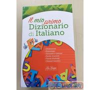 9788846836786 A.A.V.V. MIO PRIMO DIZIONARIO DI ITALIANO (IL) SPIGA SCOLASTICA
