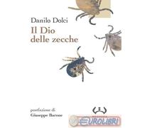 9788846930323 Danilo Dolci Il Dio delle zecche Mesogea