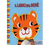 9788847736474 Francesca Ferri Il libro del bebè. Animali a strisce EL