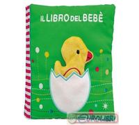 9788847740525 A.A.V.V. Il libro del bebè. Pulcino. Ediz. a colori EL