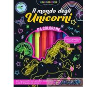 Libri Caleidoscopio. Il Mondo Degli Unicorni