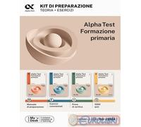 ALPHA TEST - FORMAZIONE PRIMARIA - KIT DI PREPARAZIONE - Reale Raffaella,